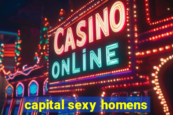 capital sexy homens